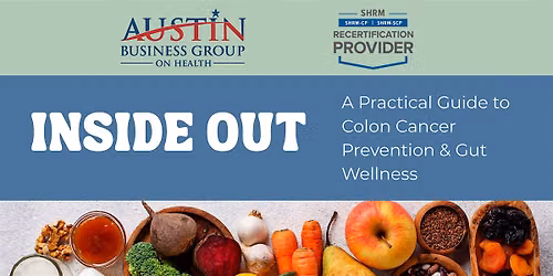 Inside Out: A Practical Guide to Colon Cancer Prevention & Gut Wellness
