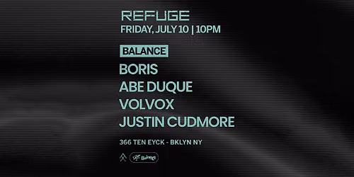 Refuge Fridays presents Balance: Boris, Volvox, Justin Cudmore, Abe Duque