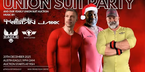 Union Suit Party with TRISTAN JAXX