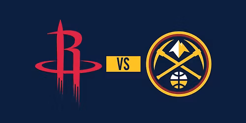 Denver Nuggets vs. Houston Rockets