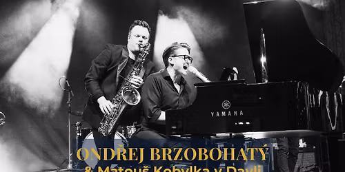Ond\u0159ej Gregor Brzobohat\u00fd s doprovodem saxofonisty Matou\u0161e Kobylky v Davli