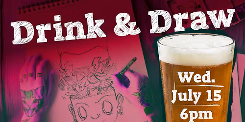 \ud83c\udfa8\u2728 Drink & Draw Night \u2728\ud83c\udfa8