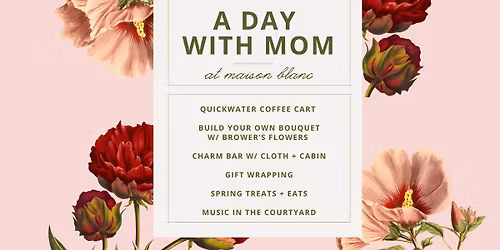 Mother's Day at Maison Blanc 