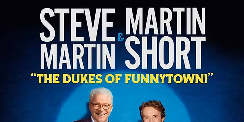 Steve Martin and Martin Short