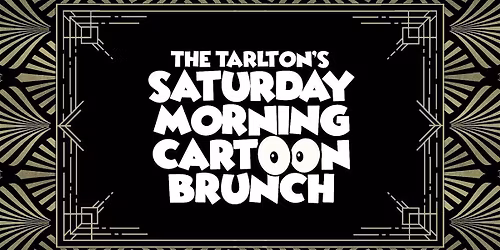 The Tarlton's Saturday Morning Cartoon Brunch | The Tarlton Theatre