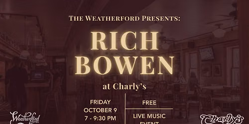 Rich Bowen Live at Charly\u2019s Pub & Grill
