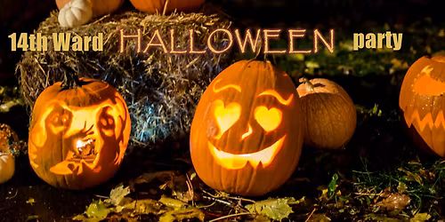 14th Ward Halloween Party