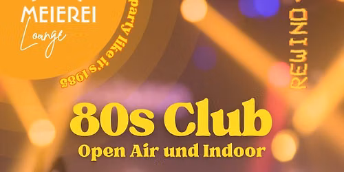 Meierei Lounge 80s Club