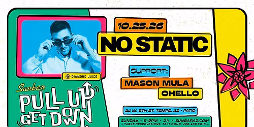 Pull Up, Get Down: NO STATIC