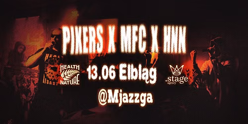 PIKERS x MFC x HNN go\u015b\u0107. GRUBVS \/\/ ELBL\u0104G @MJAZZGA