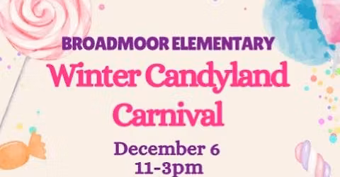 Broadmoor Winter Candyland Carnival