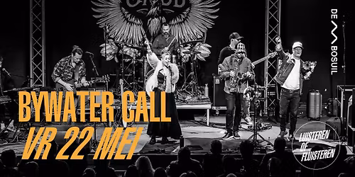 Bywater Call | De Bosuil