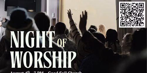 Good Soil Night of Worship