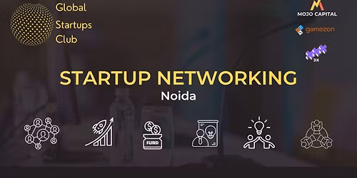 Global Startups Club Startup Networking Noida 2026