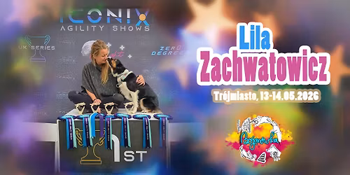 Seminarium agility z Lil\u0105 Zachwatowicz Tr\u00f3jmiasto 2026