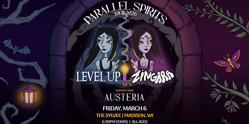 Level Up x Zingara - Parallel Spirits Tour at The Sylvee