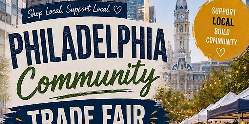 PHILADELPHIA COMMUNITY TRADE FAIR