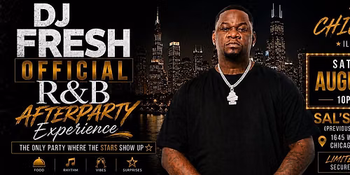 DJ Fresh\u2019s R&B Afterparty Experience Chicago