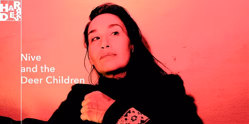 Nive & the Deer Children \/\/ Harders