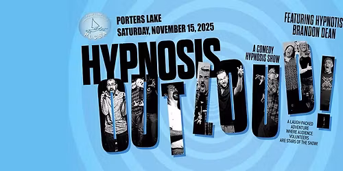 (Porters Lake NS) Hypnosis Out Loud! ~ Comedy Hypnosis Show