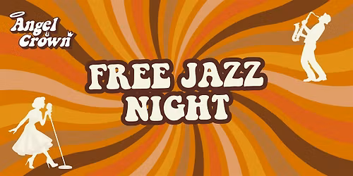 Free Jazz Night @ Angel & Crown
