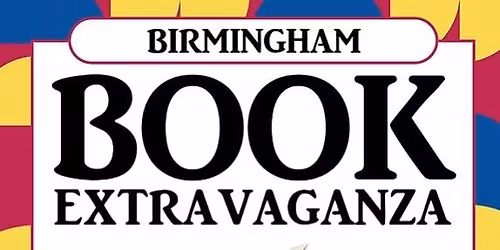 Birmingham Book Extravaganza (May 2026)