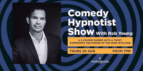 Rob\u2019s Comedy Hypnotist Dinner Show \ud83e\udde0\ud83c\udf7d\ufe0f