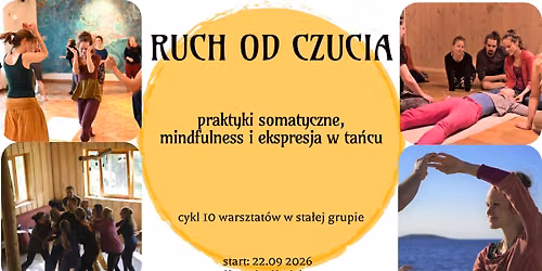 Ruch od czucia: praktyki somatyczne, mindfulness i ekspresja w ta\u0144cu. Cykl w sta\u0142ej grupie