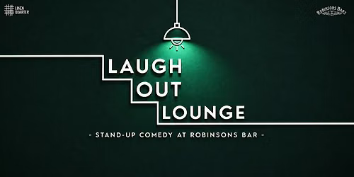 Laugh Out Lounge - Stand Up Comedy at Robinsons Bar Belfast