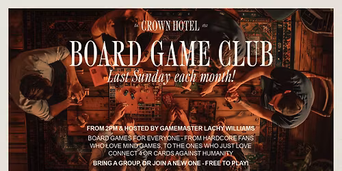 BOARD GAME CLUB @ THE CROWN HOTEL