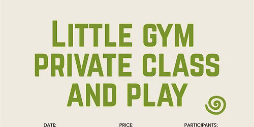 Little gym private class and play