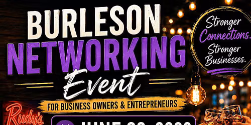 Burleson Networking Event for Business Owners and Entrepreneurs