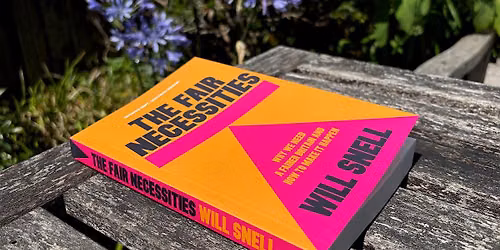 The Fair Necessities: Why We Need a Fairer Britain & How to Make It Happen
