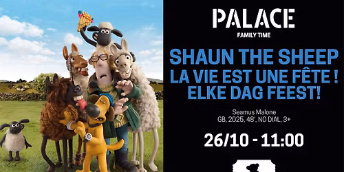 FAMILY TIME - SHAUN THE SHEEP : LA VIE EST UNE FETE !