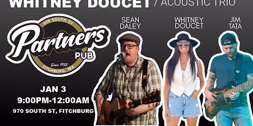 WHITNEY DOUCET ACOUSTIC TRIO - SEAN DALEY + JIMMY TATA \/\/ PARTNER'S PUB