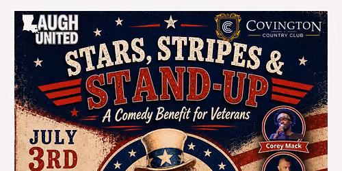 \ud83c\udfa4 Stars, Stripes & Stand-Up: A Comedy Benefit for Veterans at The Covington Country Club