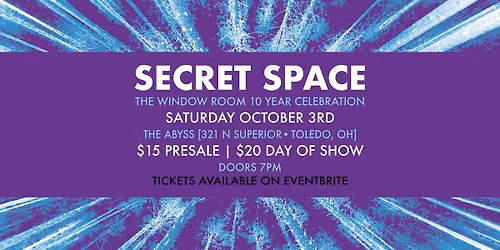 Secret Space - The Window Room - Ten Year Celebration