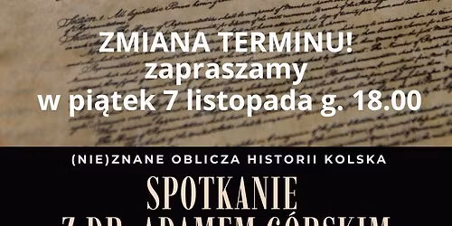 (Nie)znane oblicza historii Kolska - dr Adam G\u00f3rski, 7 listopada 2025
