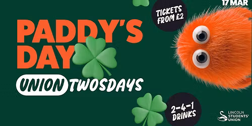 Union Twosdays Presents: Paddys Day \ud83c\udf40