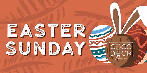 Easter Sunday at Coco Deck