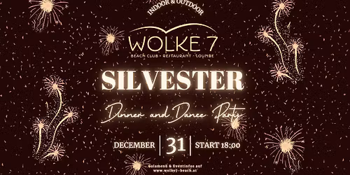 SILVESTER Dinner & Dance Party - Mi, 31.12.2025 - WOLKE7 Seeschlacht