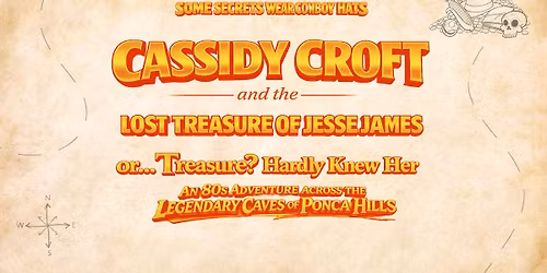 Cassidy Croft and The Lost Treasure of Jesse James OR Treasure? Hardly Knew Her
