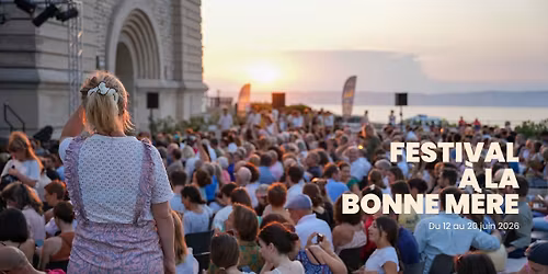 Festival \u00e0 la Bonne M\u00e8re 2026