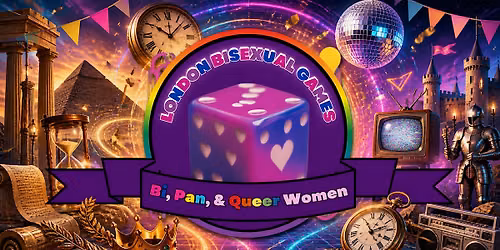 London Bisexual Women Games, Snacks &amp; Wine Night: Time Warp