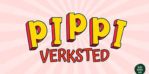 Familiel\u00f8rdag: Pippiverksted