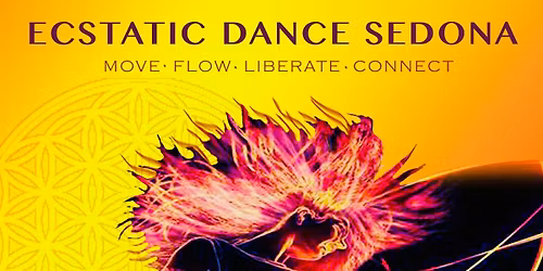 Ecstatic Dance Sedona Sundays ~