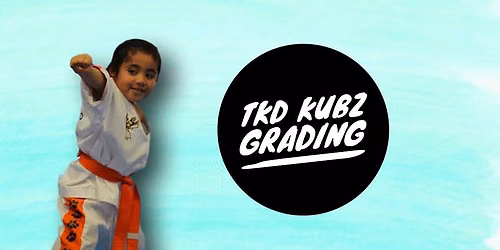 TKD Kubz Grading
