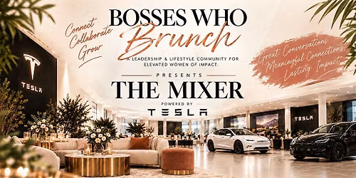 Bosses Who Brunch: The Mixer | Powered by Tesla Motors