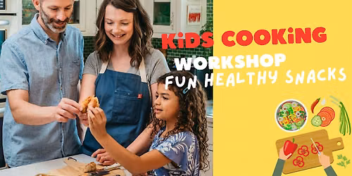Kids Cooking Workshop: Fun Healthy Snacks