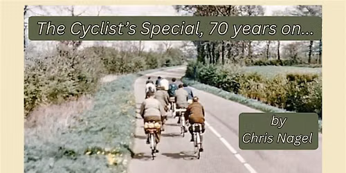 The Cyclist Special, 70 years on...